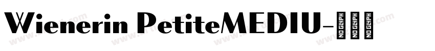Wienerin PetiteMEDIU字体转换